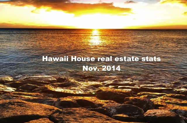 Hawaii real estate statistics November 2014