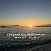 Strong December 2016 Housing sales Hawaii House