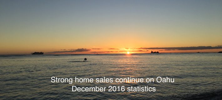 Strong December 2016 Housing sales Hawaii House