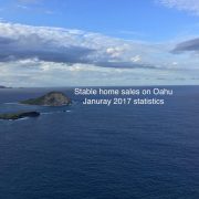 Stable home sales on Oahu - January 2017 statistics