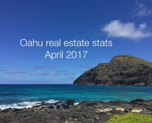 Honolulu Oahu real estate stats April 2017